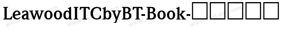 LeawoodITCbyBT-Book字体转换