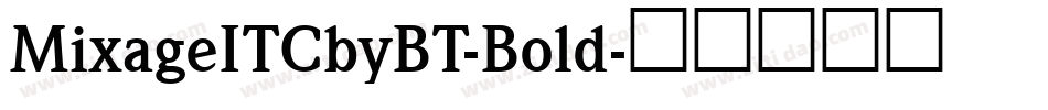 MixageITCbyBT-Bold字体转换