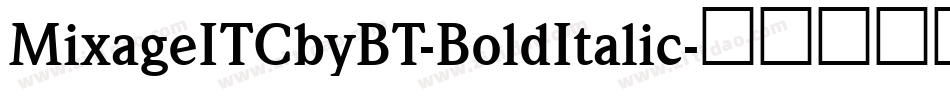 MixageITCbyBT-BoldItalic字体转换