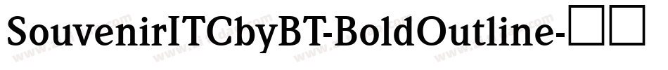 SouvenirITCbyBT-BoldOutline字体转换
