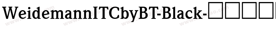 WeidemannITCbyBT-Black字体转换