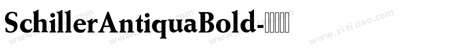 SchillerAntiquaBold字体转换