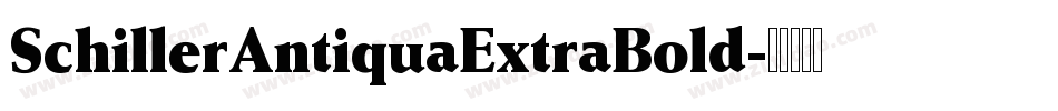 SchillerAntiquaExtraBold字体转换
