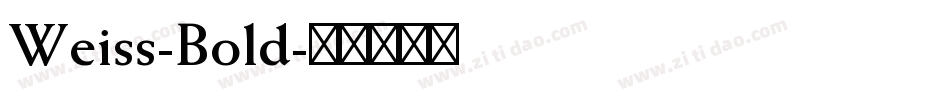 Weiss-Bold字体转换