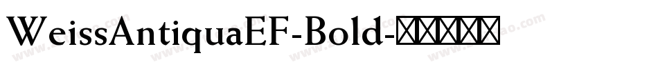 WeissAntiquaEF-Bold字体转换