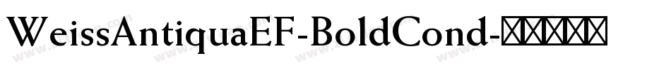 WeissAntiquaEF-BoldCond字体转换