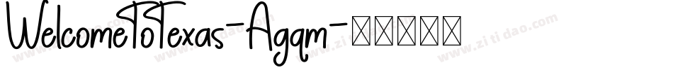 WelcomeToTexas-Agqm字体转换