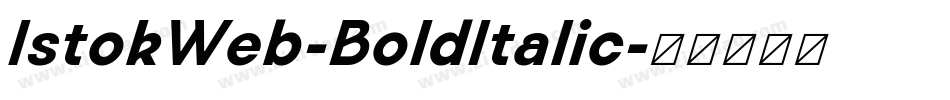IstokWeb-BoldItalic字体转换