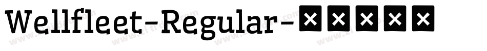 Wellfleet-Regular字体转换