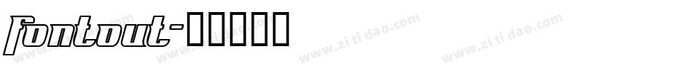 Fontout字体转换