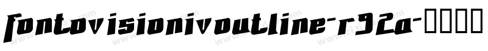 FontovisionIvOutline-R92A字体转换