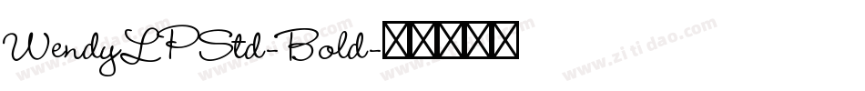 WendyLPStd-Bold字体转换