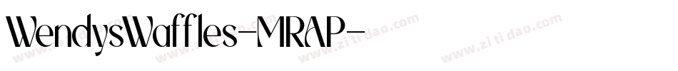WendysWaffles-MRAP字体转换