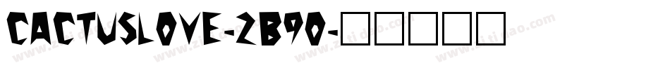 CactusLove-2B9o字体转换