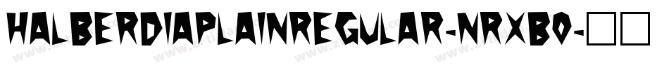 HalberdiaPlainRegular-nRxB0字体转换