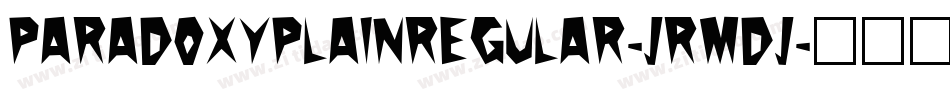 ParadoxyPlainRegular-JRmdj字体转换