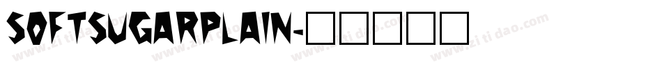 SOFTSUGARPLAIN字体转换