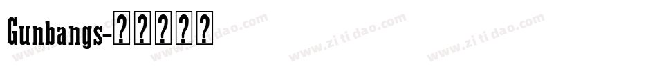 Gunbangs字体转换