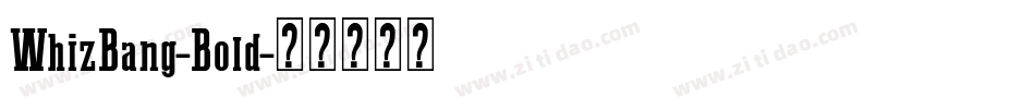 WhizBang-Bold字体转换