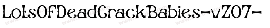 LotsOfDeadCrackBabies-vZO7字体转换