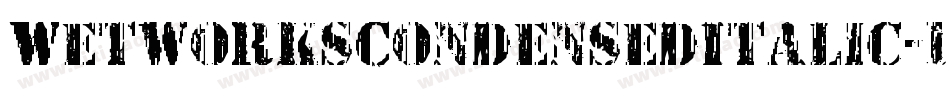 WetworksCondensedItalic-1xKj字体转换