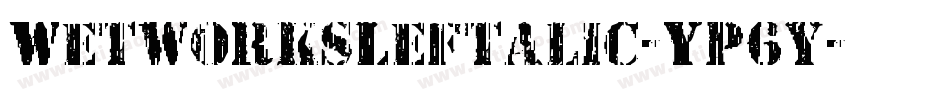WetworksLeftalic-Yp6y字体转换