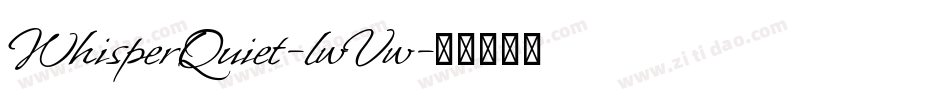 WhisperQuiet-lwVw字体转换