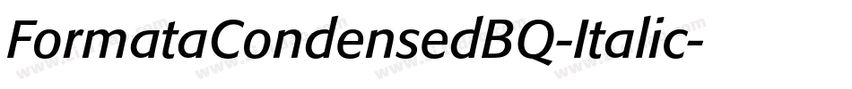 FormataCondensedBQ-Italic字体转换