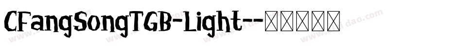 CFangSongTGB-Light-字体转换