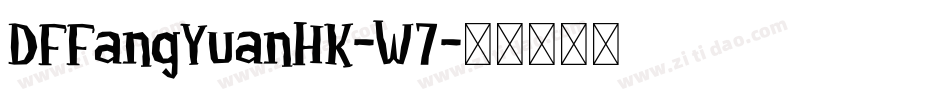 DFFangYuanHK-W7字体转换