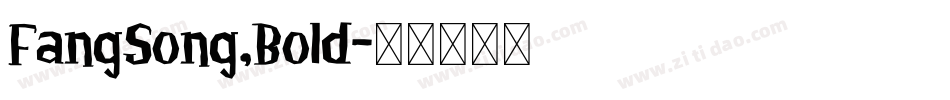 FangSong,Bold字体转换