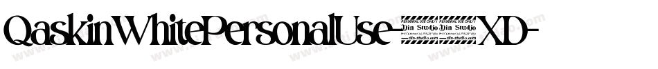 QaskinWhitePersonalUse-67XD字体转换
