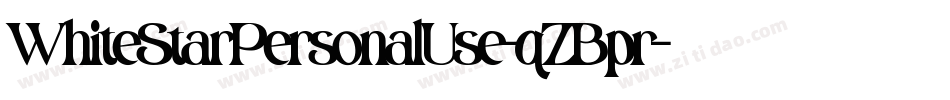 WhiteStarPersonalUse-qZBpr字体转换 WhiteStarPersonalUse-qZBpr字体转换