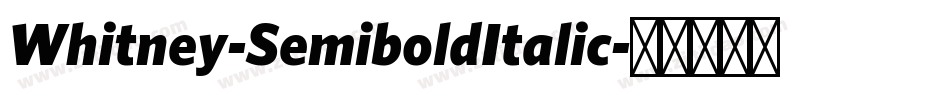 Whitney-SemiboldItalic字体转换