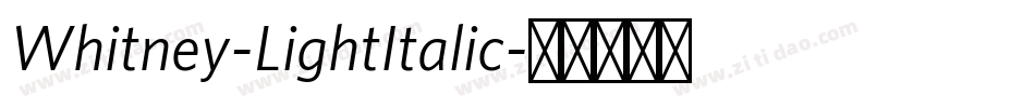 Whitney-LightItalic字体转换