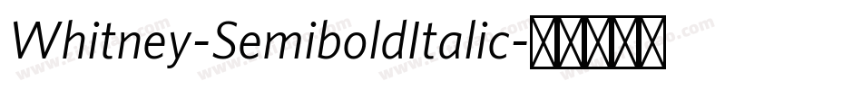 Whitney-SemiboldItalic字体转换