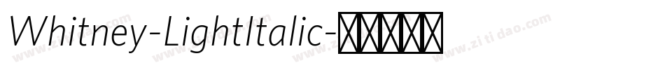 Whitney-LightItalic字体转换