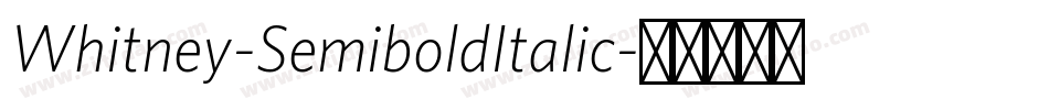 Whitney-SemiboldItalic字体转换