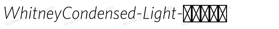 WhitneyCondensed-Light字体转换