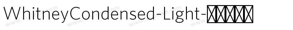 WhitneyCondensed-Light字体转换