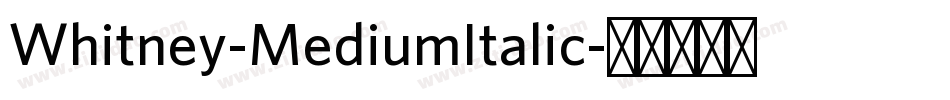 Whitney-MediumItalic字体转换