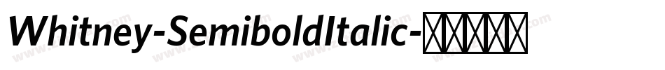 Whitney-SemiboldItalic字体转换