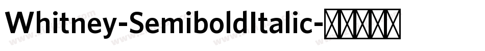 Whitney-SemiboldItalic字体转换