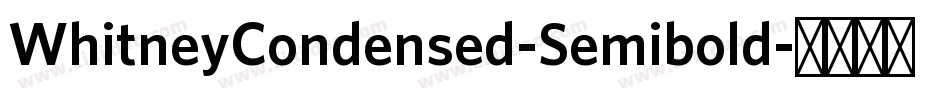 WhitneyCondensed-Semibold字体转换