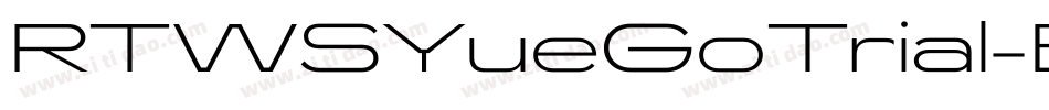 RTWSYueGoTrial-ExLightCond字体转换