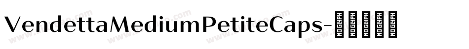 VendettaMediumPetiteCaps字体转换