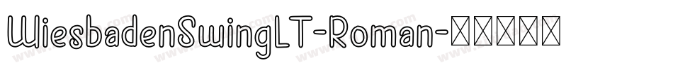WiesbadenSwingLT-Roman字体转换