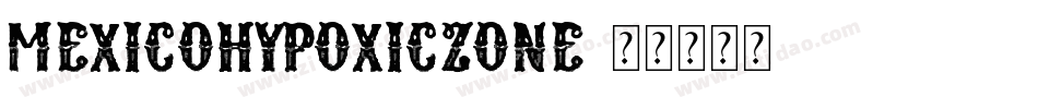 MexicoHypoxicZone字体转换