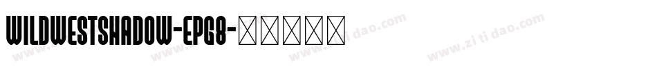 WildWestShadow-EPg8字体转换