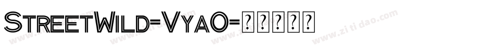 StreetWild-Vya0字体转换